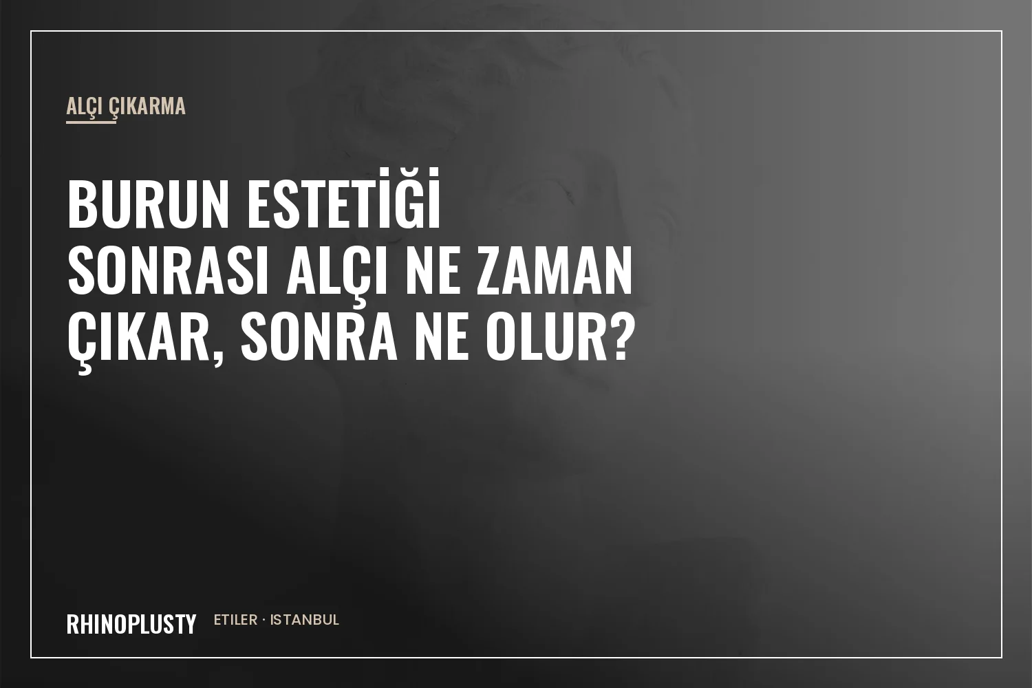 Burun estetiği iyileşmesinde dış alçı
