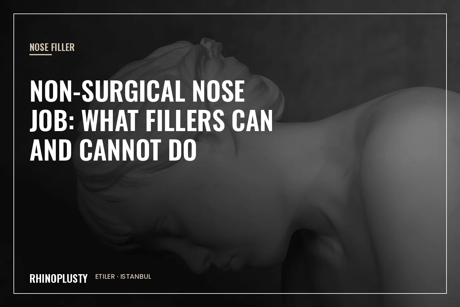 Consultation about the limits of non-surgical nose filler