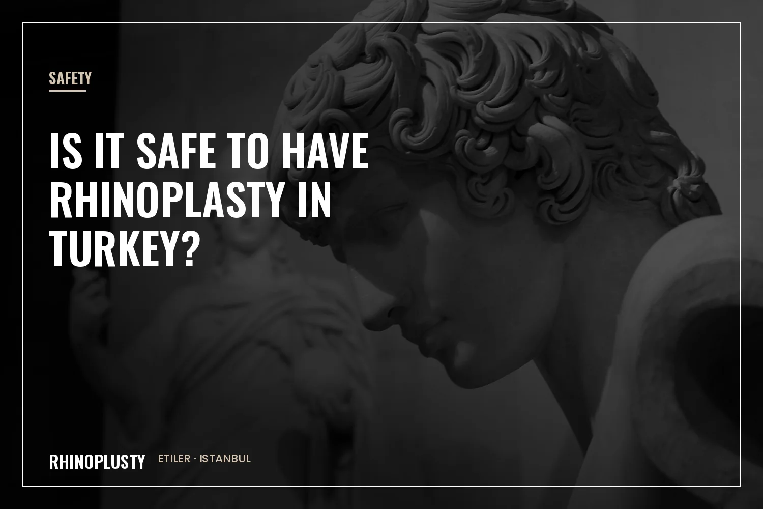 Safety checklist for rhinoplasty in Turkey